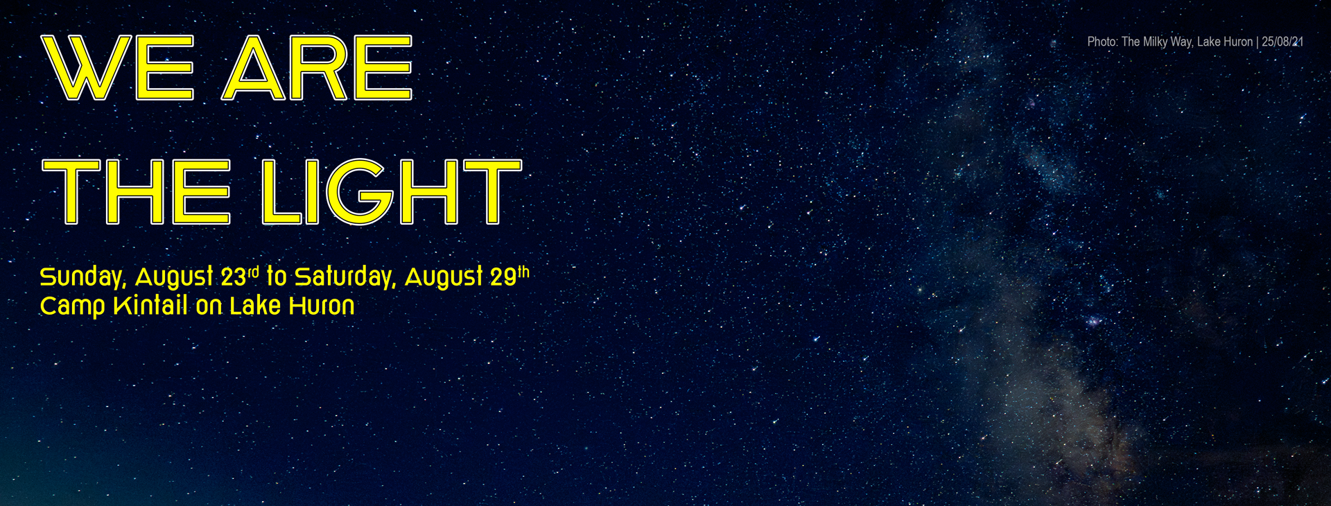 We Are The Light - Sunday, August 23rd to Saturday, August 29th - Camp Kintail on Lake Huron